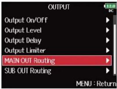 ZOOM F8n Pro - Avec ⬤, sélectionnez « MAIN OUT Routing » (routage vers les sorties principales), et pressez ⬤. - 1