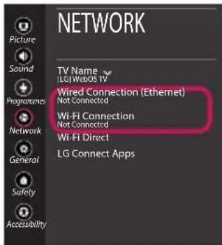 NETWORK TV Name LG/Webs TV Wired Connection (Ethernet) Not Connected Wi-Fi Connection Not Connected Wi-Fi Direct LG Connect Apps