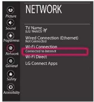 NETWORK Picture Sound Programmes Network General Safety Accessibility TV Name LG Wireless TV Wired Connection (Ethernet) Not Connected Wi-Fi Connection Connected to Internet Wi-Fi Direct LG Connect Apps