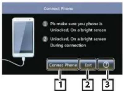 Connect Phone 1 Pis make sure you phone is Unlocked, On a bright screen 2 Unlocked, On a bright screen During connection Connect Phone Exit ?
