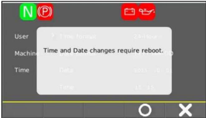User Time format 24 hours Machine Time and Date changes require reboot. Time Date 2015-10-0 Time 15-15