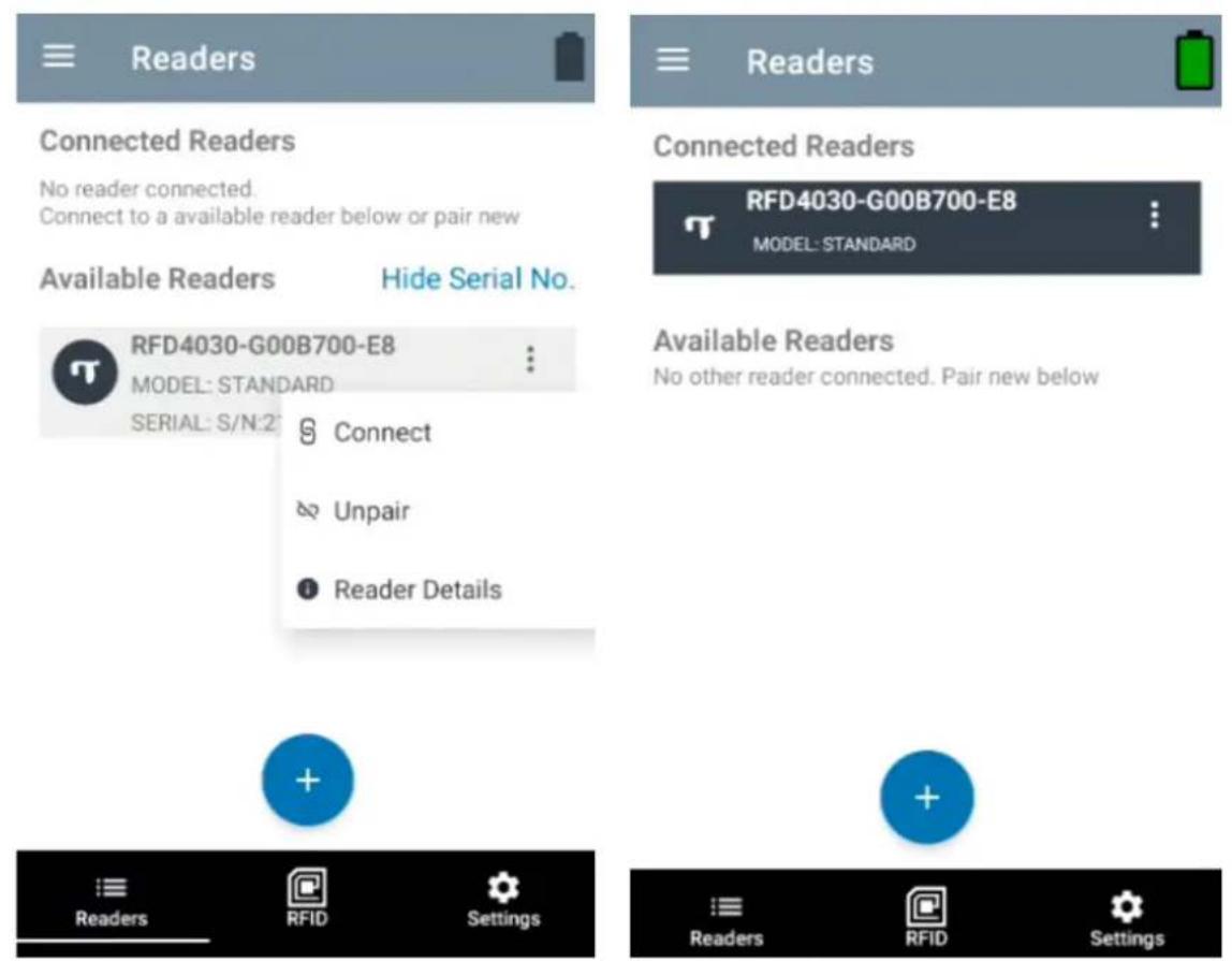 Readers Connected Readers No reader connected. Connect to a available reader below or pair new Available Readers Hide Serial No. RFD4030-G00B700-E8 MODEL: STANDARD SERIAL: S/N:2 Connect Unpair Reader Details Readers RFID Settings Readers RFID Settings Readers RFID Settings
