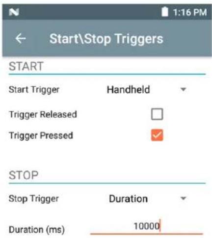 Start\Stop Triggers START Start Trigger Handheld Trigger Released Trigger Pressed ✓ STOP Stop Trigger Duration Duration (ms) 10000