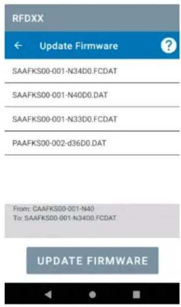 RFDXX ← Update Firmware ? SAAFKS00-001-N34D0.FCDAT SAAFKS00-001-N40D0.DAT SAAFKS00-001-N33D0.FCDAT PAAFKS00-002-d36D0.DAT From: CAAFKS00-001-N40 To: SAAFKS00-001-N34D0.FCDAT UPDATE FIRMWARE