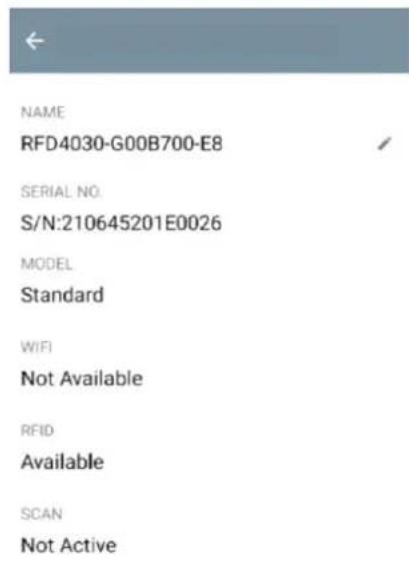 NAME RFD4030-G00B700-E8 SERIAL NO. S/N:210645201E0026 MODEL Standard WIFI Not Available RFID Available SCAN Not Active