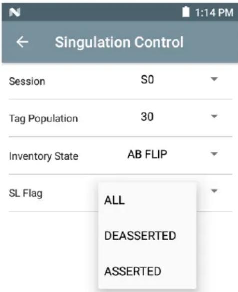 1:14 PM ← Singulation Control Session S0 Tag Population 30 Inventory State AB FLIP SL Flag ALL DEASSERTED ASSERTED