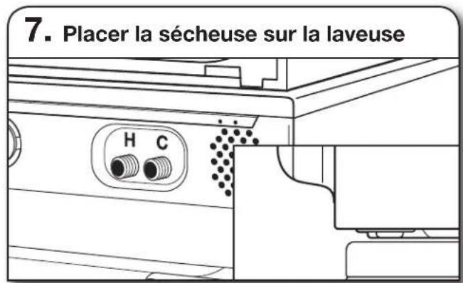 7. Placer la sécheuse sur la laveuse H C
