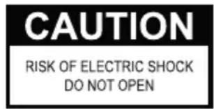 CAUTION RISK OF ELECTRIC SHOCK DO NOT OPEN