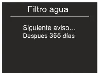 Filtro agua Siguiente aviso... Despues 365 días