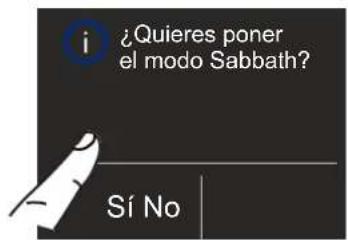 ¿Quieres poner el modo Sabbath? Sí No