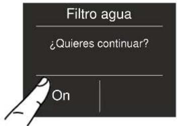 Filtro agua ¿Quieres continuar? On