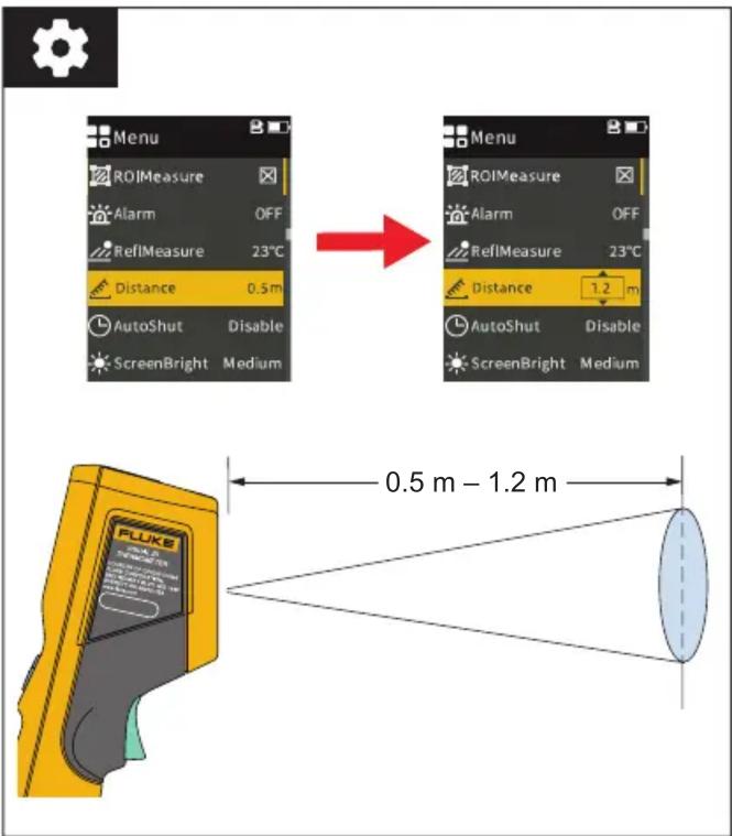 Menu ROIMeasure Alarm OFF RefIMeasure 23°C Distance 0.5m AutoShut Disable ScreenBright Medium Menu ROIMeasure Alarm OFF RefIMeasure 23°C Distance 1.2 m AutoShut Disable ScreenBright Medium FLUKE 0.5 m - 1.2 m