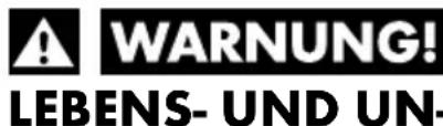 WARNING! LEBENS- UND UN-