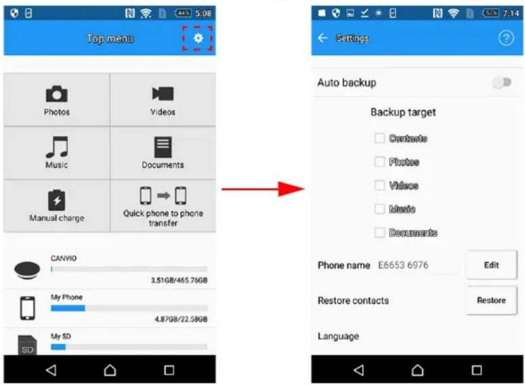 Top menu Photos Videos Music Documents Manual charge Quick phone to phone transfer CANVIO 3.51GB/465.76GB My Phone 4.87GB/22.59GB My SD Auto backup Backup target Contacts Photos Videos Music Documents Phone name E6653 6976 Edit Restore contacts Restore Language