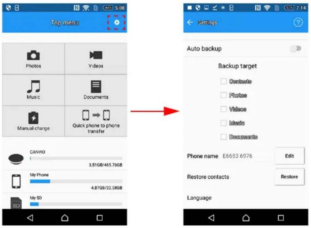 Top menu Photos Videos Music Documents Manual charge Quick phone to phone transfer CANVIO 3.51GB/465.76GB My Phone 4.87GB/22.59GB My SD Auto backup Backup target Contacts Photos Videos Music Documents Phone name E6653 6976 Edit Restore contacts Restore Language