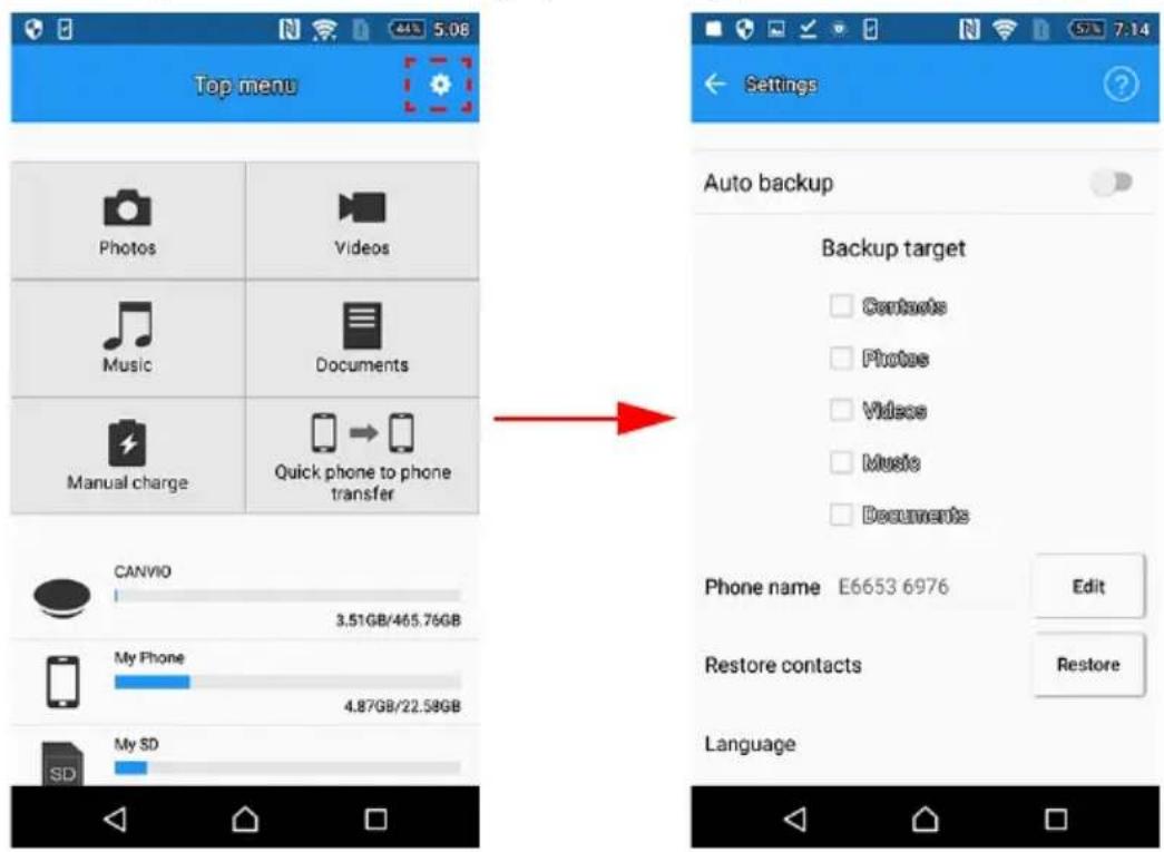 Top menu Photos Videos Music Documents Manual charge Quick phone to phone transfer CANVIO 3.51GB/465.76GB My Phone 4.87GB/22.59GB My SD Auto backup Backup target Contacts Photo Video Music Documents Phone name E6653 6976 Edit Restore contacts Language