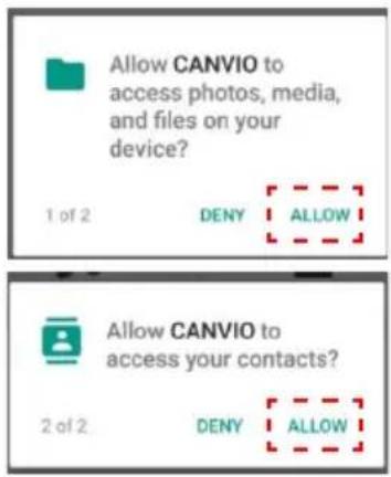 Allow CANVIO to access photos, media, and files on your device? 1 of 2 DENY ALLOW Allow CANVIO to access your contacts? 2 of 2 DENY ALLOW