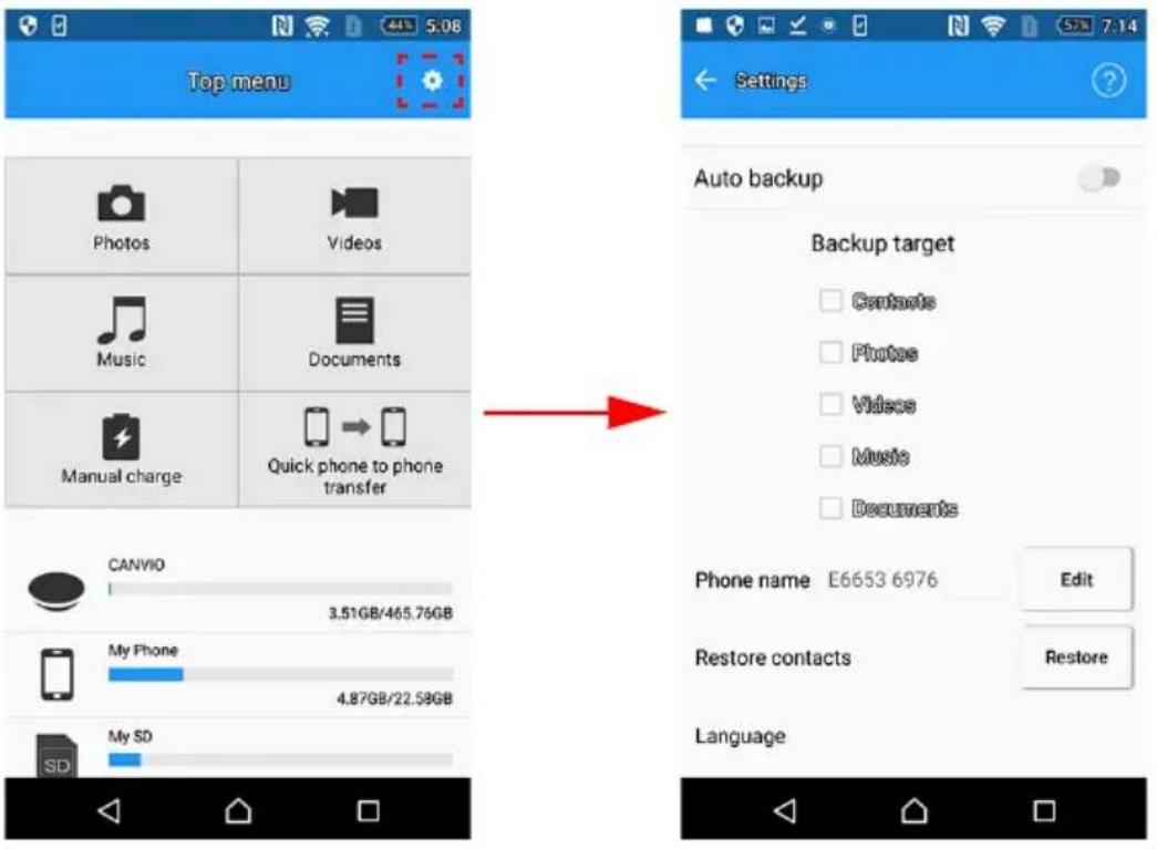 Top menu Photos Videos Music Documents Manual charge Quick phone to phone transfer CANVIO 3.51GB/465.75GB My Phone 4.87GB/22.58GB My SD Auto backup Backup target Contacts Photos Videos Music Documents Phone name E6653 6976 Edit Restore contacts Restore Language