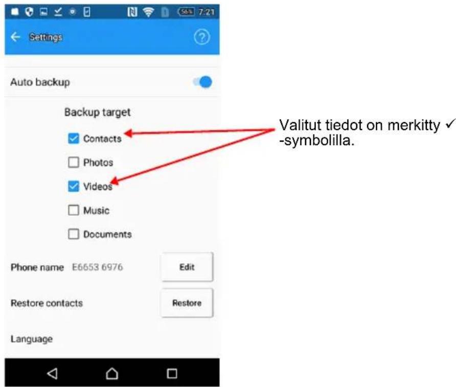 Settings Auto backup Backup target Contacts Photos Videos Music Documents Phone name E6653 6976 Edit Restore contacts Restore Language Valut tiedot on merkitty ✓ -symbolilla.