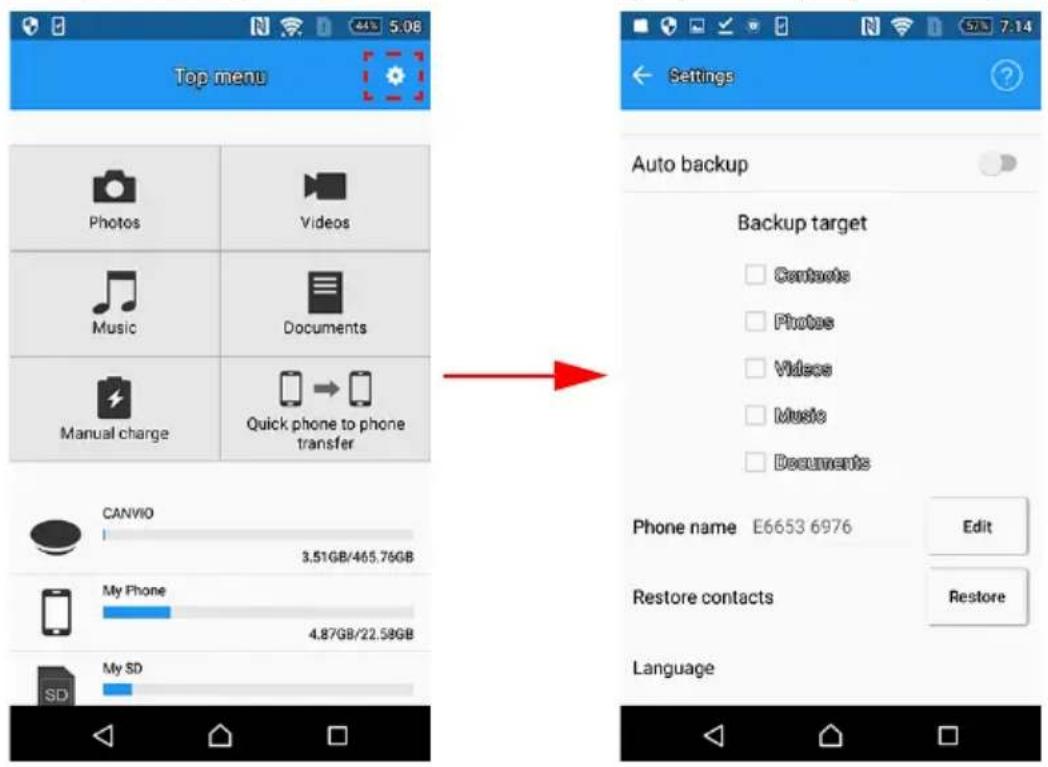 Top menu Photos Videos Music Documents Manual charge Quick phone to phone transfer CANVIO 3.51GB/465.76GB My Phone 4.87GB/22.59GB My SD Auto backup Backup target Contacts Photos Videos Music Documents Phone name E6653 6976 Edit Restore contacts Restore Language