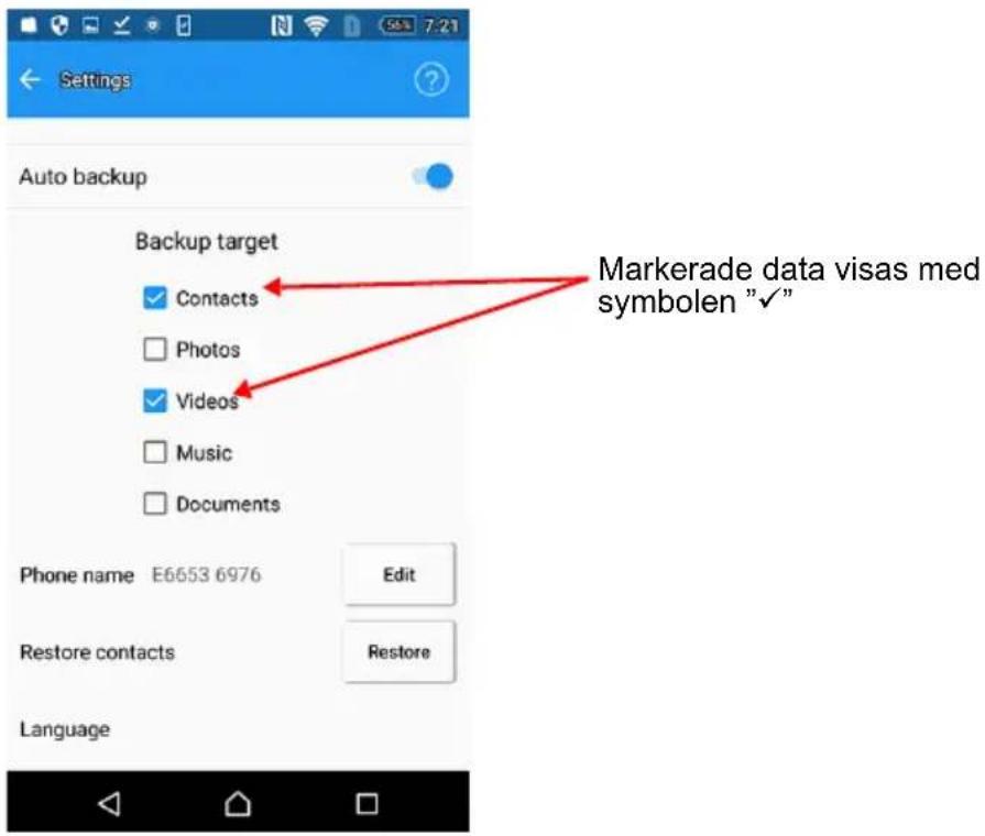 Auto backup Backup target Contacts Photos Videos Music Documents Phone name E6653 6976 Edit Restore contacts Restore Language Markerade data visas med symbolen "✓"
