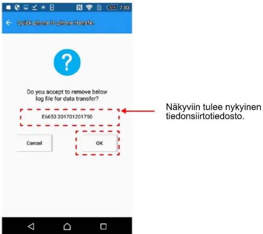Quick phone to phone transfer Do you accept to remove below log file for data transfer? E6653 201701201750 Näkyviin tulee nykyinen tiedonsiirtotiedosto. Cancel OK