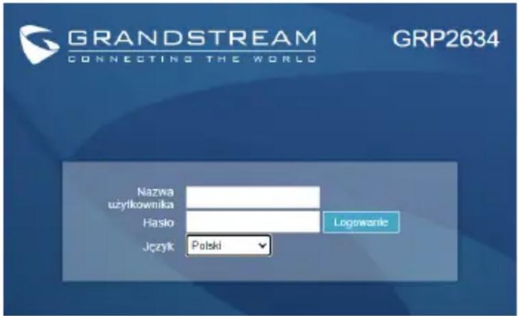 GRANDSTREAM CONNECTING THE WORLD GRP2634 Nazwa uzytkownika Hasło Logowanie Język Polski