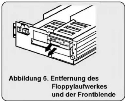 Abbildung 6. Entfernung des Floppylaufwerkes und der Frontblende