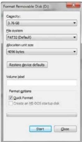 Format Removable Disk (D:) Capacity: 3.76 GB File system FAT32 (Default) Allocation unit size 4096 bytes Restore device defaults Volume label Format options ✓ Quick Format ☐ Create an MS-DOS startup disk Start Close