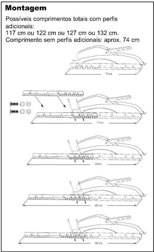 Montagem Possíveis comprimentos totais com perfis adicionais: 117 cm ou 122 cm ou 127 cm ou 132 cm. Comprimento sem perfis adicionais: aprox. 74 cm
