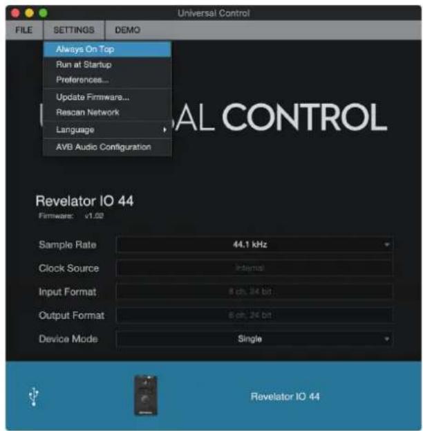 Universal Control FILE SETTINGS DEMO Always On Top Run at Startup Preferences... Update Firmware... Rescan Network Language AVB Audio Configuration Revelator IO 44 Firmware: v1.02 Sample Rate 44.1 kHz Clock Source Internal Input Format 8 ch, 24 bit Output Format 8 ch, 24 bit Device Mode Single Revelator IO 44