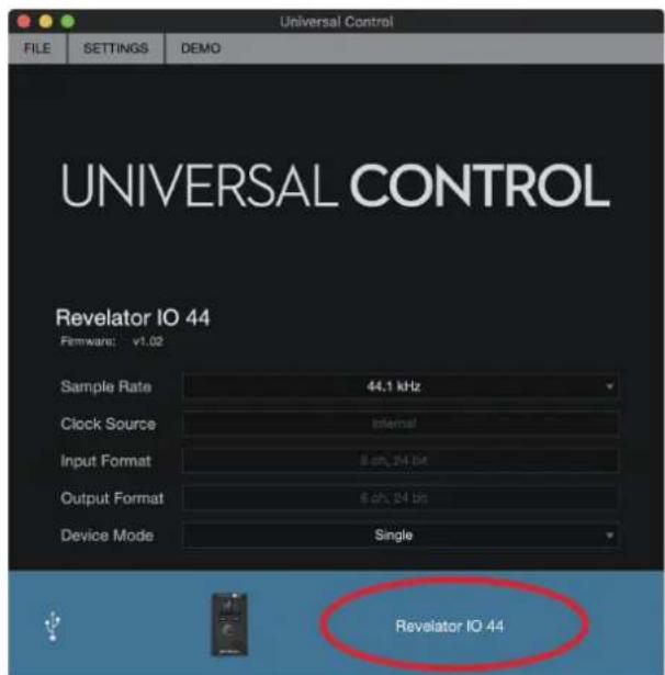 Universal Control FILE SETTINGS DEMO UNIVERSAL CONTROL Revelator IO 44 Firmware: v1.02 Sample Rate 44,1 kHz Clock Source Internal Input Format 8 oh, 24 bit Output Format 6 oh, 24 bit Device Mode Single Revelator IO 44