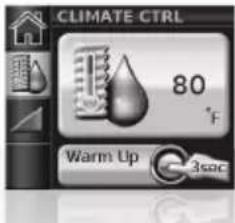 CLIMATE CTRL 80 °F Warm Up 3sec