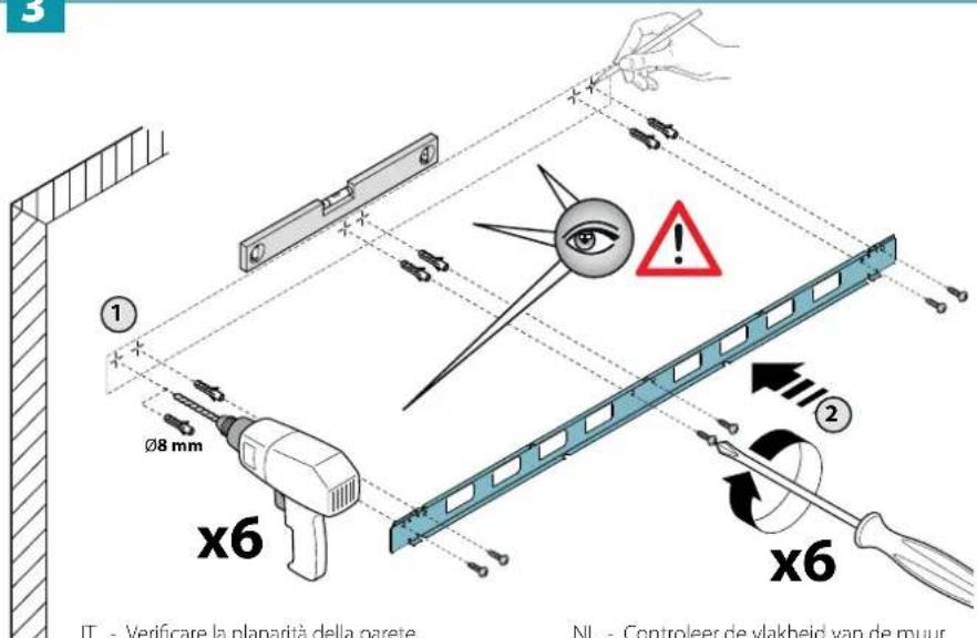 IT - Verificare la planarità della parete NL - Controleer de vlakheid van de muur Ø8 mm x6 x6