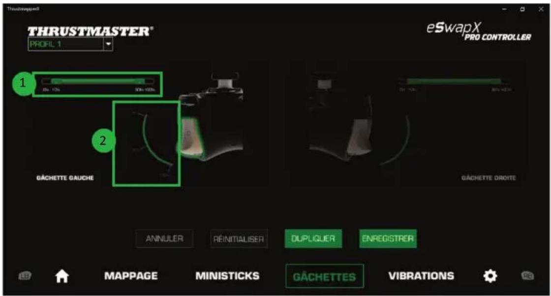 THRUSTMASTER eSwap S Pro Controller - Pour définir la zone active de vos gâchettes : - 1
