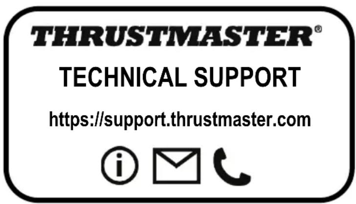 THRUSTMASTER® TECHNICAL SUPPORT https://support.thrustmaster.com i Email C