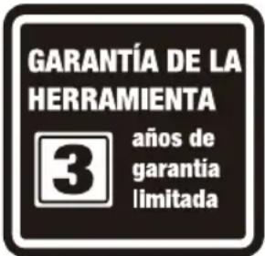 GARANTÍA DE LA HERRAMIENTA años de garantía limitada