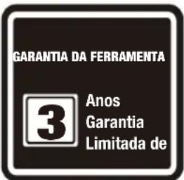 GARANTIA DA FERRAMENTA 3 Anos Garantia Limitada de