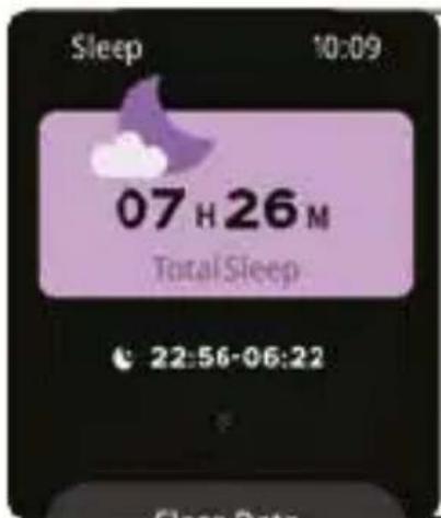 Sleep 10:09 07 H 26 M Total Sleep 22:56-06:22 Sleep Data
