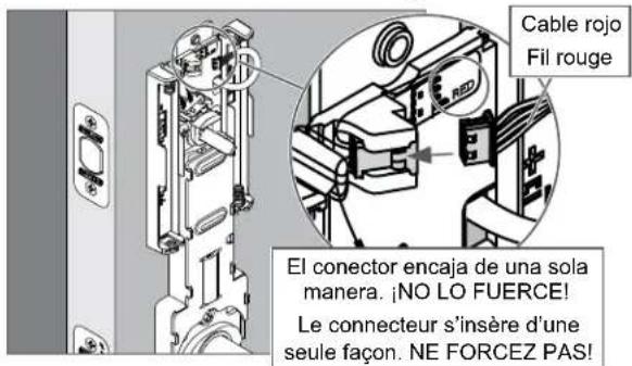 Cable rojo Fil rouge El conector encaja de una sola manera. ¡NO LO FUERCE! Le connecteur s'insère d'une seule façon. NE FORCEZ PAS!
