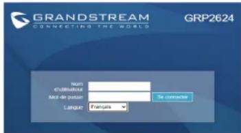 GRANDSTREAM GRP2624 - Configurer le GRP2624 en utilisant le Navigateur web: - 1