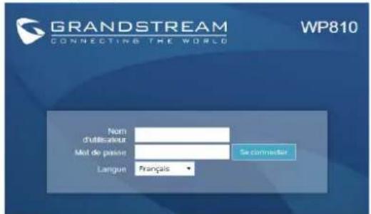 GRANDSTREAM WP810 - ACCEDER A L'INTERFACE DU WP810 - 1
