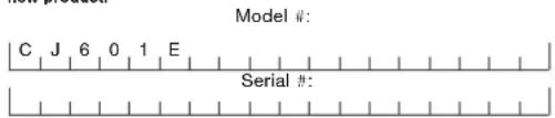 Model #: C J 6 0 1 E Serial #: