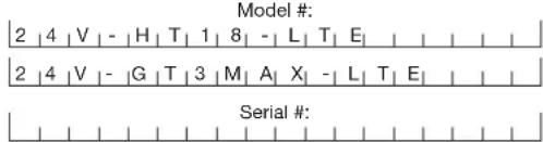 Model #: 2 | 4 | V | - | H | T | 1 | 8 | - | L | T | E | | 2 | 4 | V | - | G | T | 3 | M | A | X | - | L | T | E | Serial #: