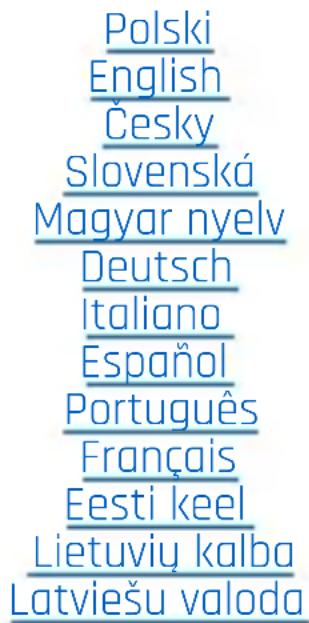 Polski English Česky Slovenská Magyar nyelv Deutsch Italiano Español Português Français Eesti keel Lietuvių kalba Latviešu valoda