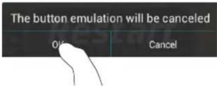The button emulation will be canceled OK Cancel