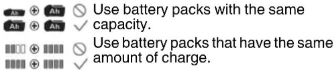Use battery packs with the same capacity. Use battery packs that have the same amount of charge.