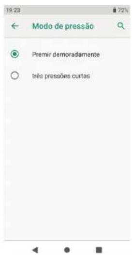 19:23 72% ← Modo de pressão Premir demoradamente três pressões curtas