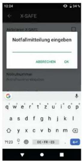 12:24 ← X-SAFE Aktivaßen X-SAFE Notfallmittteilung eingeben ABBRECHEN OK Nohruhnummer Rohufnummer eingeben G q w e r t z u i o p a s d f g h j k l y x c v b n m ?123 DE·FR·ES