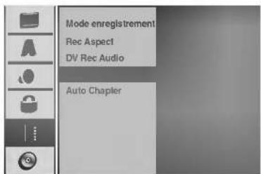 Mode enregistrement Rec Aspect DV Rec Audio Auto Chapter